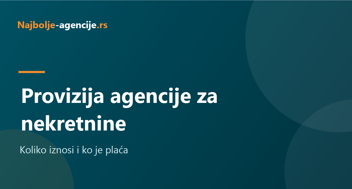 Provizija agencije za nekretnine, koliko iznosi i ko je plaća