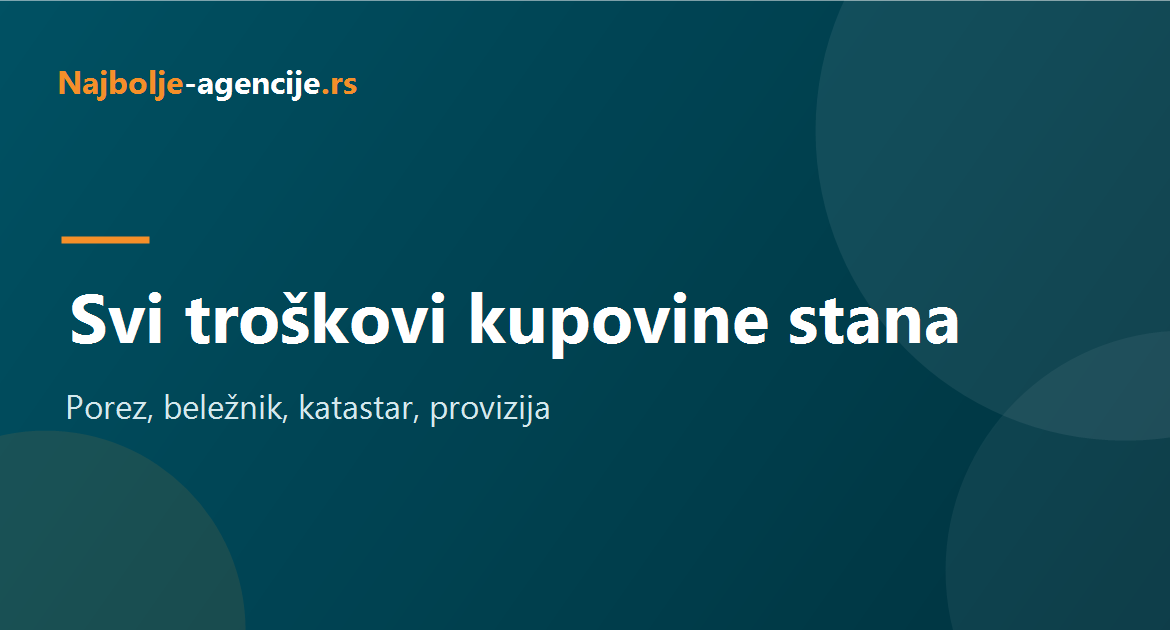 Troškovi kupovine stana u Srbiji, porez na prenos i ostale naknade