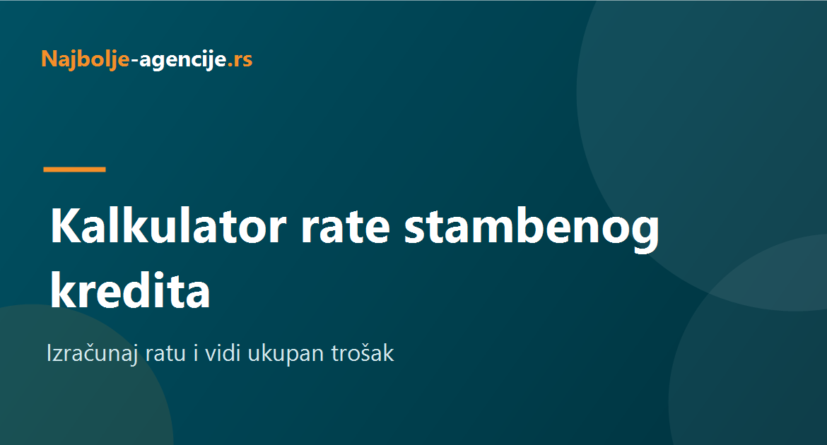 Kalkulator mesečne rate stambenog kredita sa tabelama za tipične iznose